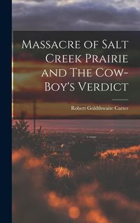 Produktbild: Massacre of Salt Creek Prairie and The Cow-Boy's Verdict