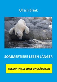 Produktbild: Sommertiere leben l&auml;nger