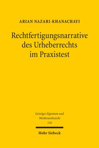 Produktbild: Rechtfertigungsnarrative des Urheberrechts im Praxistest