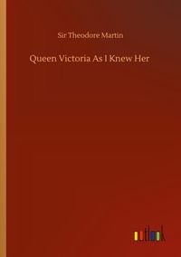 Produktbild: Queen Victoria As I Knew Her