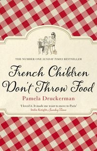 Produktbild: French Children Don't Throw Food