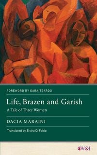 Bild vom Artikel Life, Brazen and Garish vom Autor Dacia Maraini