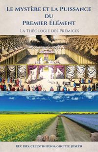 Produktbild: Le Myst&egrave;re et la Puissance du Premier &Eacute;l&eacute;ment