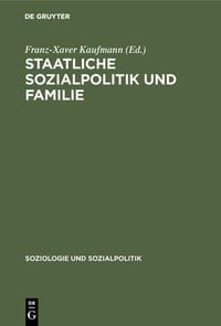Produktbild: Staatliche Sozialpolitik und Familie