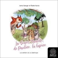 Produktbild: La Super famille de Pauline, la lapine