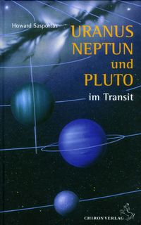 Bild vom Artikel Uranus, Neptun und Pluto im Transit vom Autor Howard Sasportas