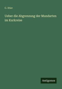 Produktbild: Ueber die Abgrenzung der Mundarten im Kurkreise