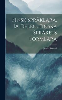 Produktbild: Finsk Spr&aring;kl&auml;ra, 1A Delen, Finska Spr&aring;kets Forml&auml;ra
