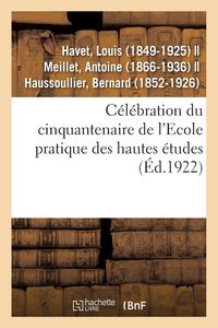 Produktbild: C&eacute;l&eacute;bration du cinquantenaire de l'Ecole pratique des hautes &eacute;tudes