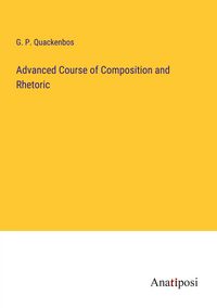 Produktbild: Advanced Course of Composition and Rhetoric