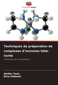 Produktbild: Techniques de pr&eacute;paration de complexes d'inclusion h&ocirc;te-invit&eacute;
