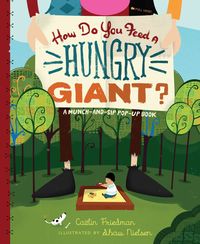 Produktbild: Friedman, C: How Do You Feed a Hungry Giant?