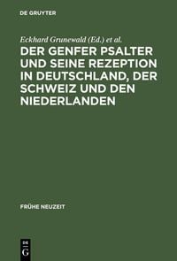 Produktbild: Der Genfer Psalter und seine Rezeption in Deutschland, der Schweiz und den Niederlanden