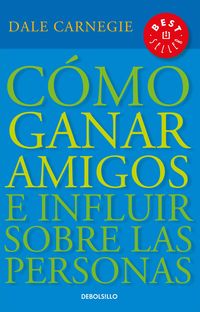 Produktbild: C&atilde;3mo Ganar Amigos E Influir Sobre Las Personas / How to Win Friends & Influence People