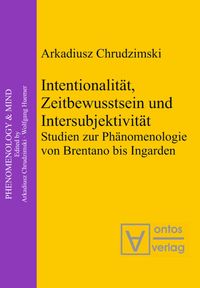 Produktbild: Intentionalit&auml;t, Zeitbewusstsein und Intersubjektivit&auml;t