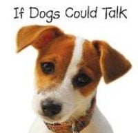 Produktbild: If Dogs Could Talk