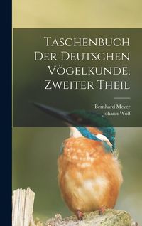 Produktbild: Taschenbuch der deutschen V&ouml;gelkunde, Zweiter Theil