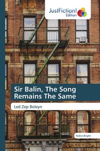 Produktbild: Sir Balin, The Song Remains The Same
