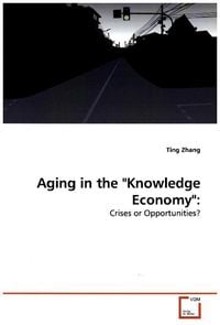 Produktbild: Zhang Ting: Aging in The "knowledge Economy":
