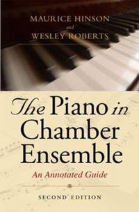 Produktbild: The Piano in Chamber Ensemble, Second Edition