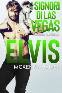 Produktbild: Elvis (I Signori di Las Vegas, #0)