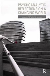 Produktbild: Halina Brunning: Psychoanalytic Reflections on a Changing Wo