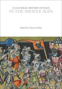 Produktbild: A Cultural History of Race in the Middle Ages