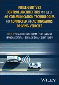 Produktbild: Intelligent V2X Control Architecture and use of 6G Communication Technologies for Connected and Autonomous Driving Vehicles