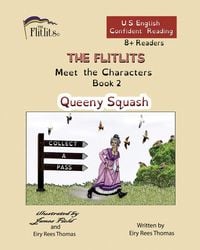 Produktbild: THE FLITLITS, Meet the Characters, Book 2, Queeny Squash, 8+Readers, U.S. English, Confident Reading