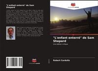 Produktbild: "L'enfant enterr&eacute;" de Sam Shepard