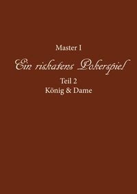 Produktbild: Ein riskantes Pokerspiel "K&ouml;nig und Dame"