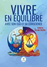 Produktbild: Vivre en &eacute;quilibre avec son ego et sa conscience