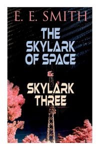 Produktbild: The Skylark of Space & Skylark Three