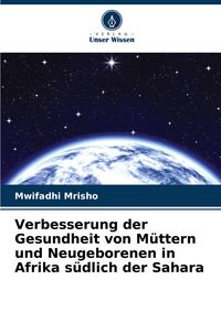 Produktbild: Verbesserung der Gesundheit von M&uuml;ttern und Neugeborenen in Afrika s&uuml;dlich der Sahara