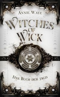 Produktbild: Witches of Wick: Das Buch der Jagd