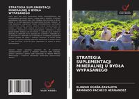 Produktbild: Strategia Suplementacji Mineralnej U Byd&iquest;a Wypasanego