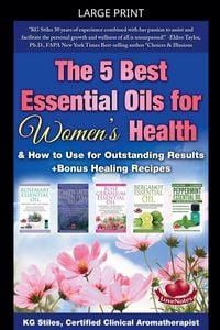 Produktbild: The 5 Best Essential Oils for Women's Health & How to Use for Outstanding Results +Bonus Healing Recipes