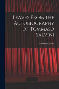 Produktbild: Leaves From the Autobiography of Tommaso Salvini