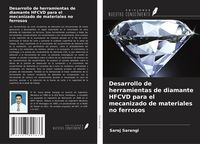 Produktbild: Desarrollo de herramientas de diamante HFCVD para el mecanizado de materiales no ferrosos