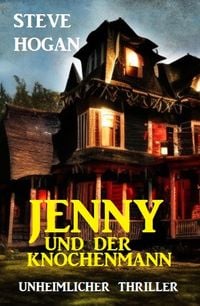 Produktbild: Jenny und der Knochenmann: Unheimlicher Thriller