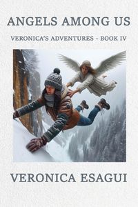 Produktbild: Angels Among Us (Veronica's Adventures, #4)