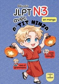 Produktbild: Reussir JLPT N3 en manga avec P'TIT NINJA