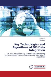 Produktbild: Key Technologies and Algorithms of GIS Data Integration