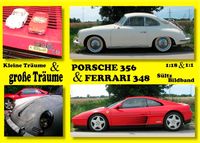 Bild vom Artikel Kleine Träume & große Träume - Ferrari 348 & Porsche 356 - 1:18 & 1:1 vom Autor Renate Sültz