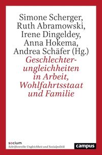 Produktbild: Geschlechterungleichheiten in Arbeit, Wohlfahrtsstaat und Familie