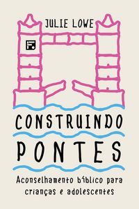 Produktbild: Construindo Pontes