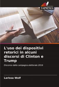 Produktbild: L'uso dei dispositivi retorici in alcuni discorsi di Clinton e Trump