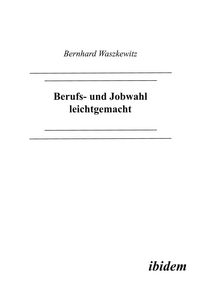 Produktbild: Berufs- und Jobwahl leichtgemacht