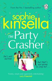 Bild vom Artikel The Party Crasher vom Autor Sophie Kinsella