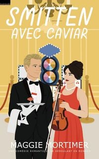 Produktbild: Smitten avec caviar: Une com&eacute;die romantique se d&eacute;roulant en Monaco (Smitten avec voyage, #6)
